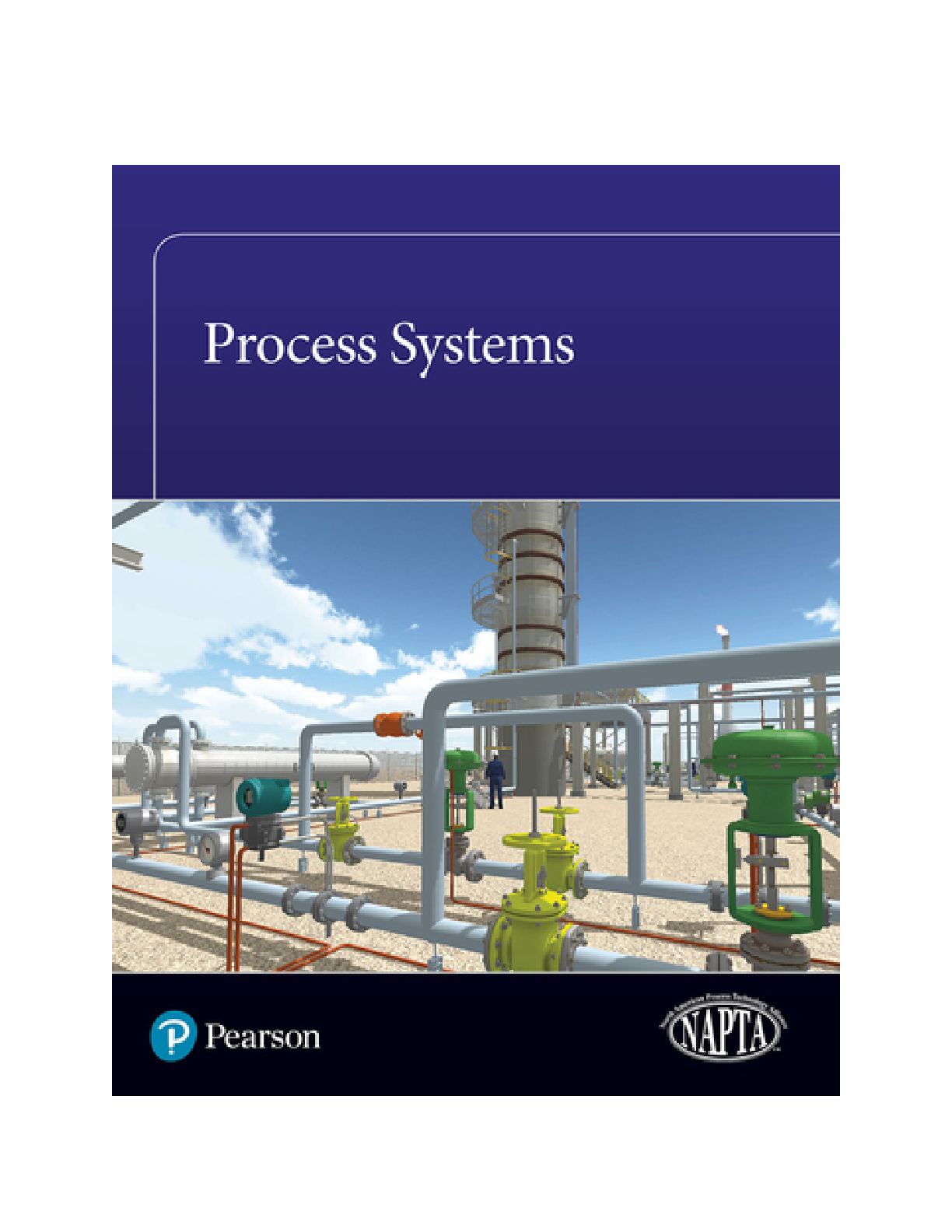 Preview of Process Systems, 1st edition By Published by Pearson (Test Bank )